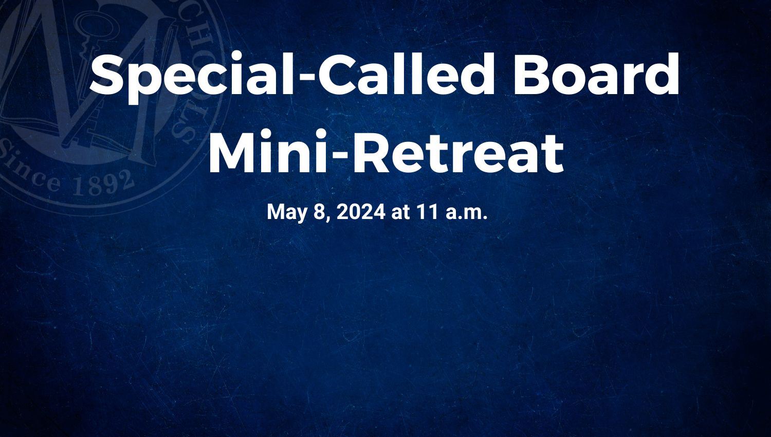 MCS Board of Education to hold Special-Called Mini-Retreat
